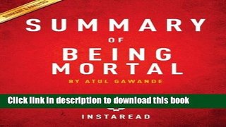 Books Summary of Being Mortal: by Atul Gawande | Includes Analysis Full Download