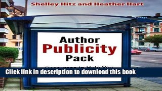Books Author Publicity Pack: Resources to Help You Take Your Book Marketing To The Next Level