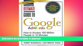 EBOOK ONLINE Ultimate Guide to Google AdWords: How to Access 100 Million People in 10 Minutes READ