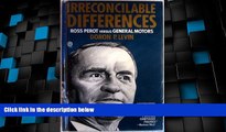 Big Deals  Irreconcilable Differences: Ross Perot Versus General Motors  Best Seller Books Most