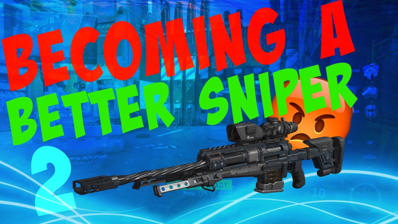 Road to Being a BETTER SNIPER! [2]