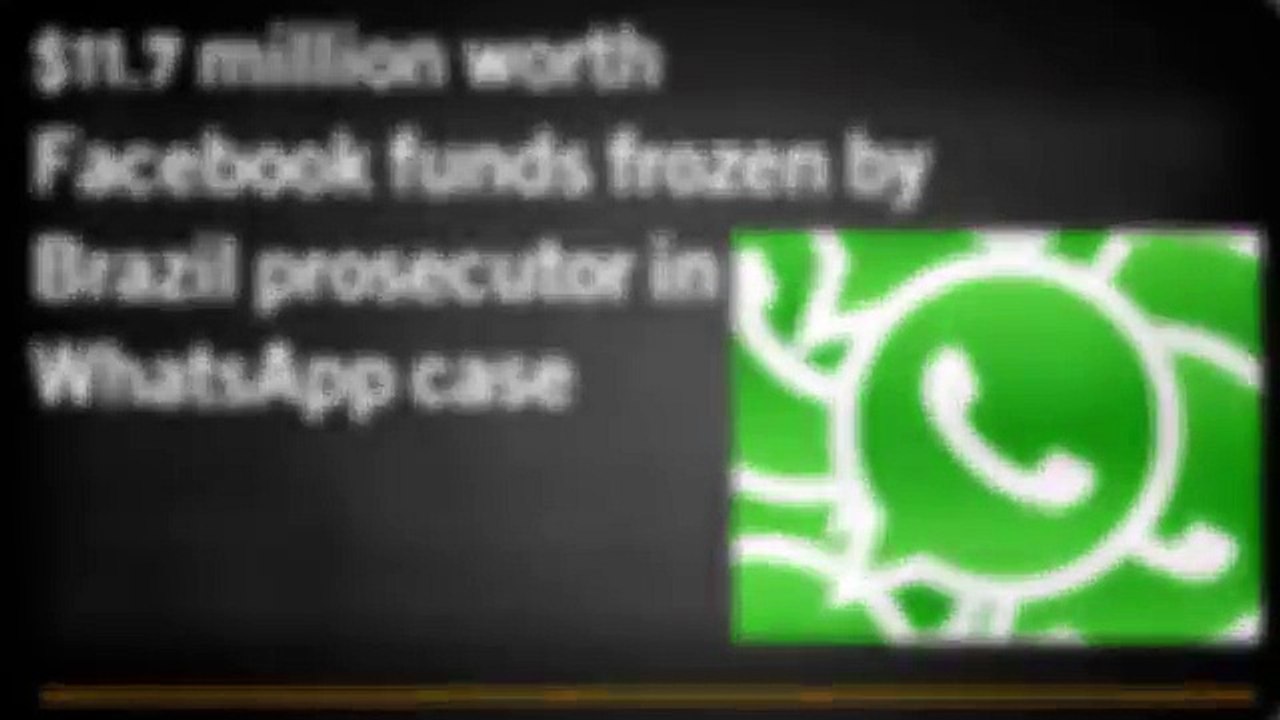 $11.7 million worth Facebook funds frozen by Brazil prosecutor in WhatsApp case - CR Risk Advisory