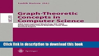 Books Graph-Theoretic Concepts in Computer Science: 28th International Workshop, WG 2002, Cesky