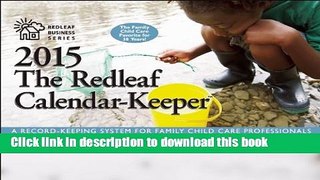 Books The Redleaf Calendar-Keeper 2015: A Record-Keeping System for Family Child Care