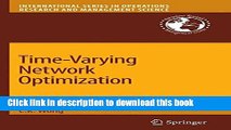 Download  Time-Varying Network Optimization (International Series in Operations Research