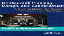 Books Restaurant Planning, Design, and Construction: A Survival Manual for Owners, Operators, and