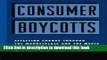 Books Consumer Boycotts: Effecting Change Through the Marketplace and Media Free Online
