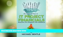 Must Have PDF  An Introduction to IT PROJECT FINANCIALS - budgeting, cost management and