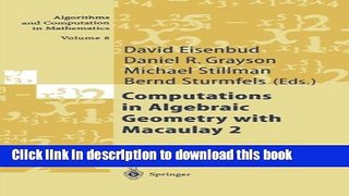 Books Computations in Algebraic Geometry with Macaulay 2 Free Download