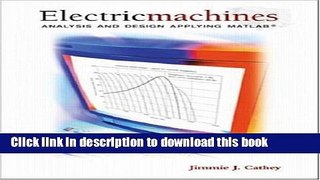 Ebook Electric Machines: Analysis and Design Applying MATLAB Full Online