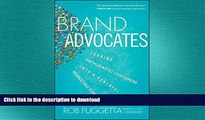 FAVORIT BOOK Brand Advocates: Turning Enthusiastic Customers into a Powerful Marketing Force READ