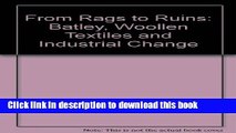 [Download] From Rags to Ruins: Batley, Woollen Textiles and Industrial Change Free Books