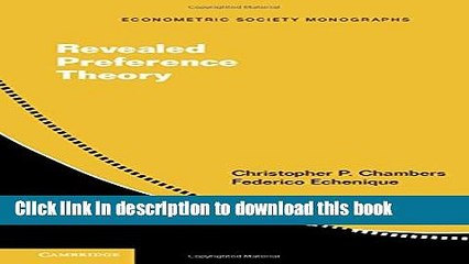 [PDF] Revealed Preference Theory (Econometric Society Monographs) Free Books