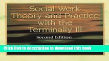 Books Social Work Theory and Practice with the Terminally Ill Full Online