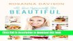 Ebook Eat Yourself Beautiful: True Beauty, From the Inside Out Free Online