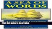 Books A Sea of Words: A Lexicon and Companion for Patrick O Brian s Seafaring Tales Full Online
