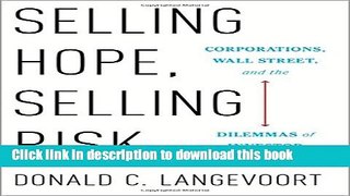 Books Selling Hope, Selling Risk: Corporations, Wall Street, and the Dilemmas of Investor