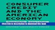 [Download] Consumer Credit and the American Economy (Financial Management Association Survey and