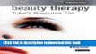[PDF] S/NVQ Level 2 Beauty Therapy: Tutor s Resource File Free Books