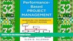 Big Deals  Performance-Based Project Management: Increasing the Probability of Project Success