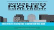 Books Where Does Money Come From?: A Guide to the UK Monetary   Banking System Free Online