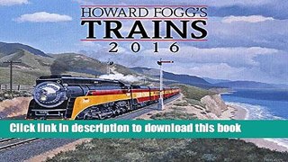 Download  Howard Fogg Trains 2016 Calendar  Online