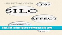 Books The Silo Effect: The Peril of Expertise and the Promise of Breaking Down Barriers Free Online