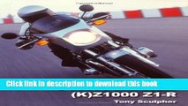 Download  Kawasaki (K)Z1000   Z1-R (Crowood Motoclassics)  Free Books