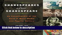 Ebook Shakespeares after Shakespeare [2 volumes]: An Encyclopedia of the Bard in Mass Media and