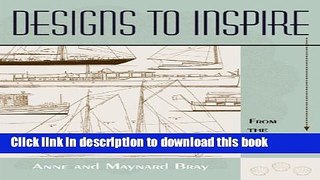 Download  Designs to Inspire: From The Rudder 1897-1942  Free Books
