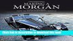 Download  Making a Morgan: 17 days of craftmanship: step-by-step from specification sheet to