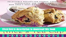 Ebook Alice s Tea Cup: Delectable Recipes for Scones, Cakes, Sandwiches, and More from New