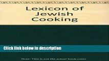 Books Lexicon of Jewish Cooking: A Collection of folklore, foodlore, history, customs, and recipes