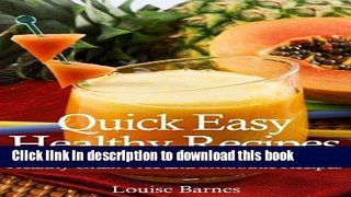 Books Quick Easy Healthy Recipes: Healthy Grain Free and Smoothie Recipes Full Online