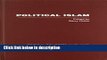 Ebook Political Islam (Critical Concepts in Islamic Studies) Full Download