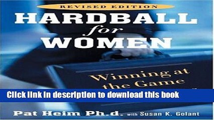 Ebook Hardball for Women: Winning at the Game of Business [HARDBALL FOR WOMEN REV/E] Free Online