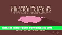 Ebook The Changing Face of American Banking: Deregulation, Reregulation, and the Global Financial