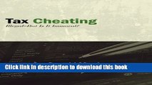 Books Tax Cheating: Illegal--But Is It Immoral? (Excelsior Editions) Free Online