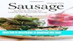 Ebook Sausage: Recipes for Making and Cooking with Homemade Sausage Full Online