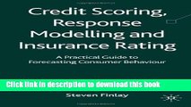 [Download] Credit Scoring, Response Modelling and Insurance Rating: A Practical Guide to