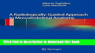 Ebook A Radiologically-Guided Approach to Musculoskeletal Anatomy Full Online