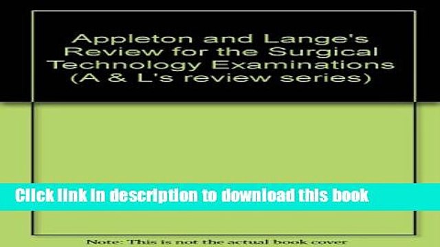 Ebook Appleton Lange s Review for the Surgical Technology Examination (A L s review series)
