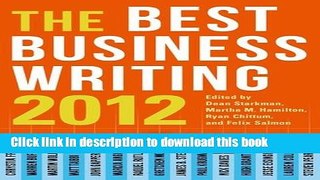 Ebook The Best Business Writing 2012 (Columbia Journalism Review Books) Full Online