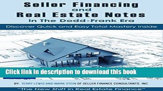 Ebook Seller Financing and Real Estate Notes in the Dodd-Frank Era: by Seller Finance Consultants