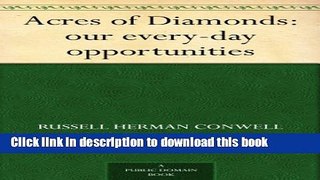 Books Acres of Diamonds: our every-day opportunities Free Online