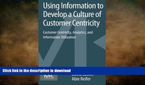 FAVORIT BOOK Using Information to Develop a Culture of Customer Centricity: Customer Centricity,