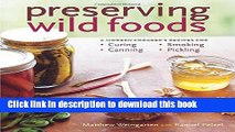 Ebook Preserving Wild Foods: A Modern Forager s Recipes for Curing, Canning, Smoking, and Pickling
