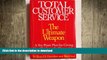 EBOOK ONLINE Total Customer Service: The Ultimate Weapon READ NOW PDF ONLINE