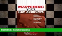 FAVORIT BOOK Mastering Your Key Accounts: Maximize Relationships; Create Strategic Partnerships;