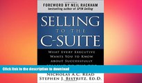 READ THE NEW BOOK Selling to the C-Suite:  What Every Executive Wants You to Know About